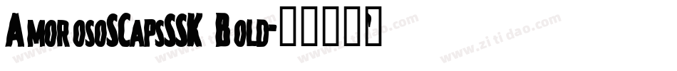AmorosoSCapsSSK Bold字体转换